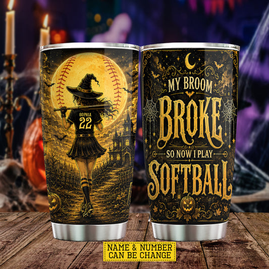 Personalized Halloween Softball Witch Tumbler, My Broom Broke So Now I Play Softball, Spooky Season Stainless Steel Tumbler, Travel Mug Tumblers Gift For Softball Lover