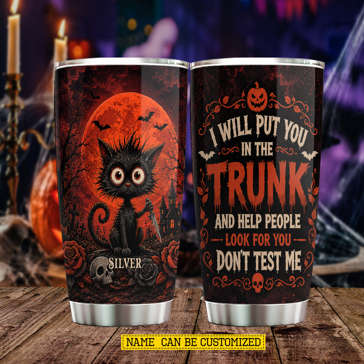 Funny Personalized Halloween Black Cat Tumbler, I Will Put You In The Trunk, Spooky Season Stainless Steel Tumbler, Travel Mug Tumblers Gift For Cat Lover