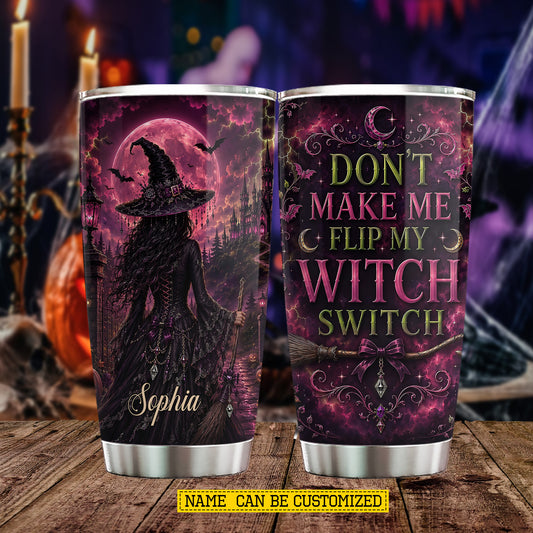 Personalized Halloween Witch Tumbler, Don’t Make Me Flip My Witch Switch, Spooky Season Stainless Steel Tumbler, Travel Mug Tumblers Gift For Witch Lover
