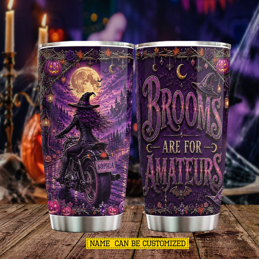 Personalized Halloween Witch Motorcycle Tumbler, Brooms Are For Amateurs, Spooky Season Stainless Steel Tumbler, Travel Mug Tumblers Gift For Bikers