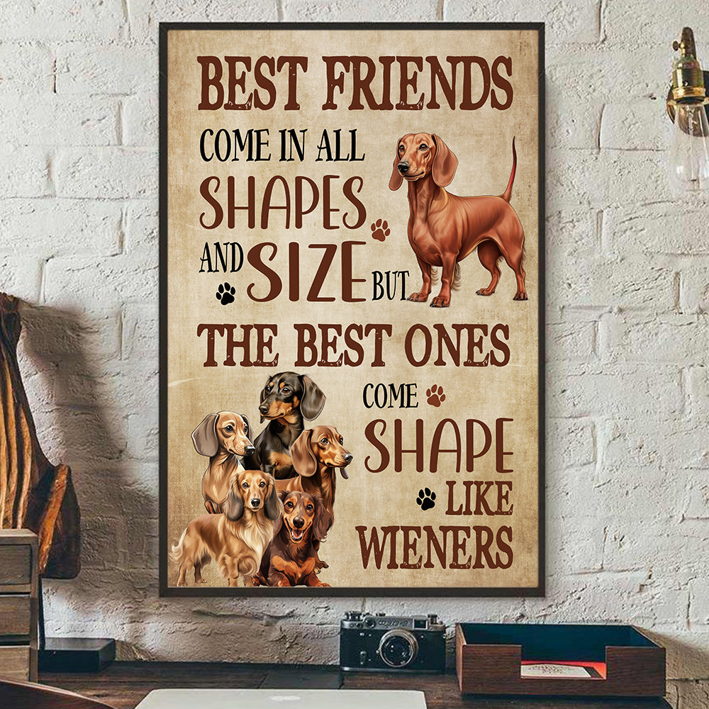 The Best Ones Come Shaped Like Wieners, Dachshund Dog Canvas Painting, Wall Art Decor, Funny Poster Gift For Dachshund Lovers