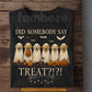 Funny Halloween Golden Retriever Dog T-shirt, Did Somebody Say Treat Tees Spooky Season Gift For Dog Lover