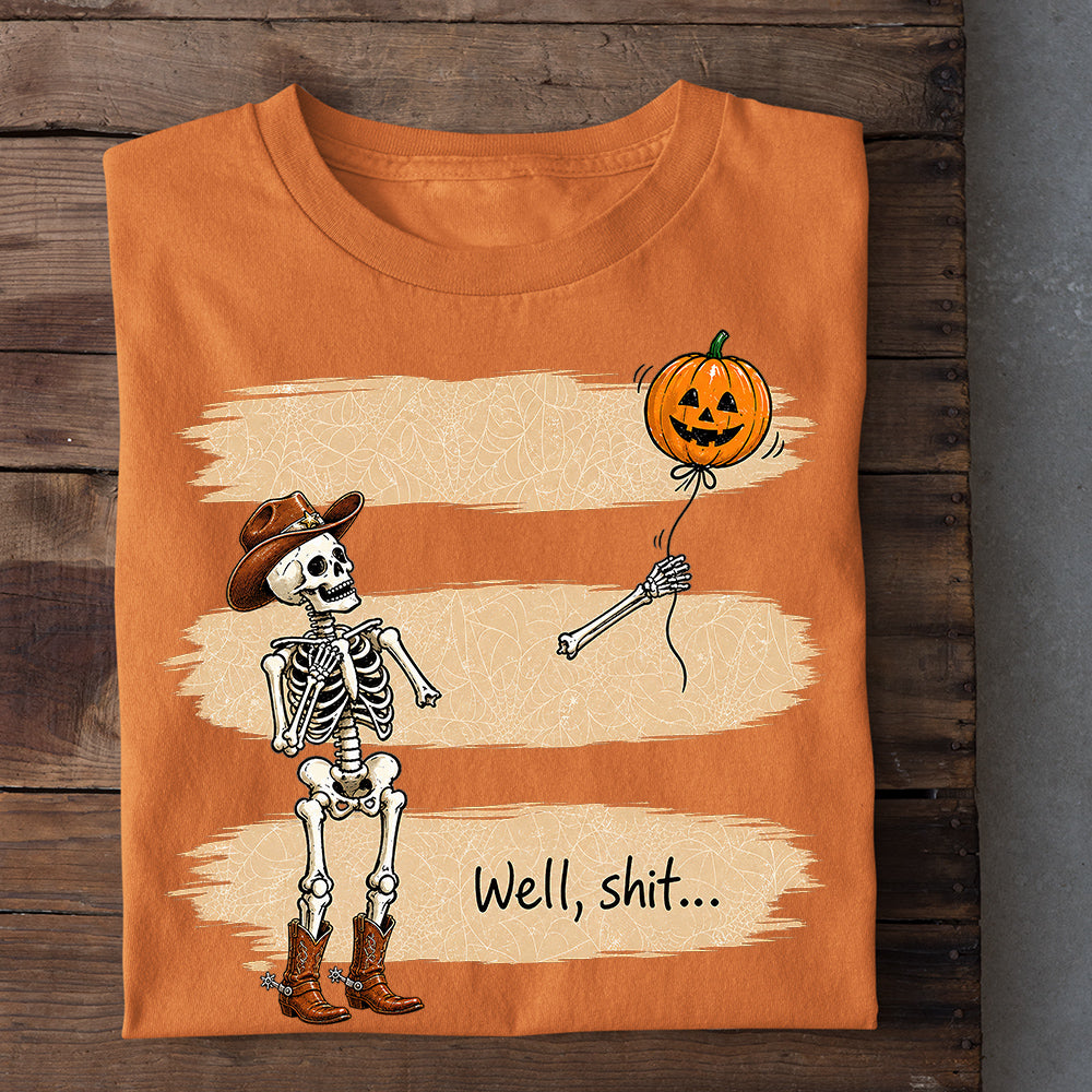 Funny Halloween Cowboy Skeleton T-shirt, Well, Shit… There Goes My Pumpkin Tees Spooky Season Gift For Cowboys