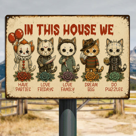 Vintage Halloween Cat Metal Sign, In This House We Have Parties Yard Sign, Spooky Season Field Decor Gift For Cat Lover, Horror Movie Fans