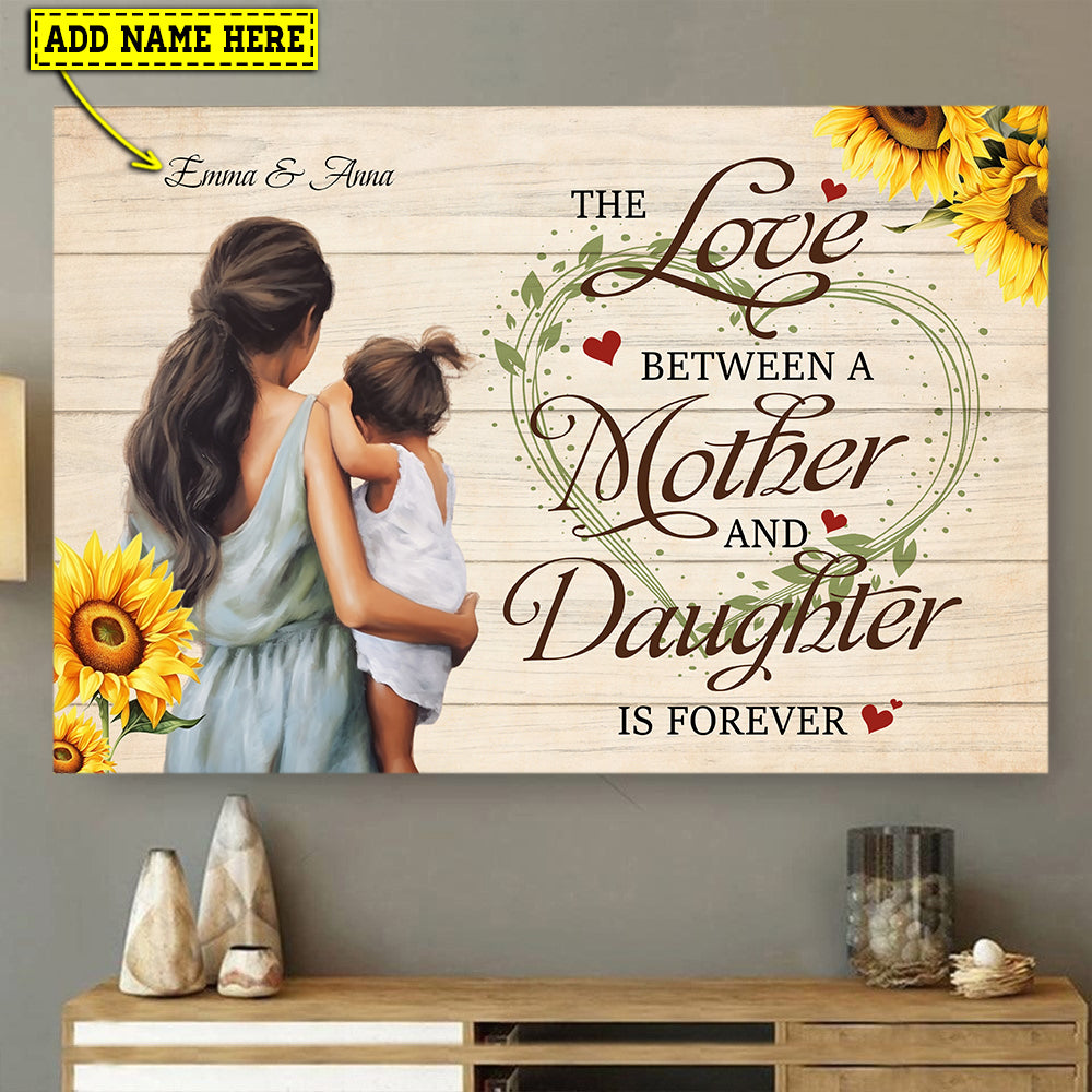 Personalized Valentine's Day Gift, The Love Between A Mother And Daughter, Motivational Canvas Painting, Inspirational Quotes Wall Art Decor, Valentines Poster Gift For Your Daughter