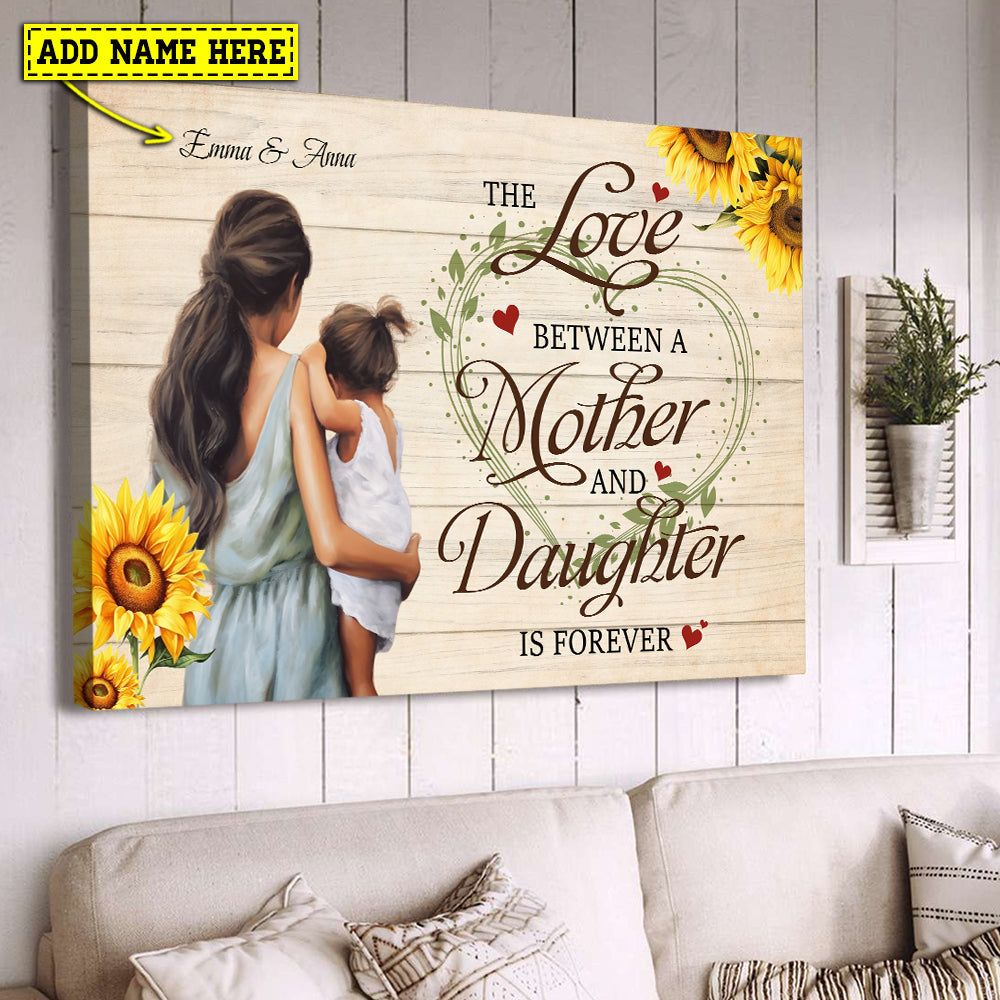 Personalized Valentine's Day Gift, The Love Between A Mother And Daughter, Motivational Canvas Painting, Inspirational Quotes Wall Art Decor, Valentines Poster Gift For Your Daughter