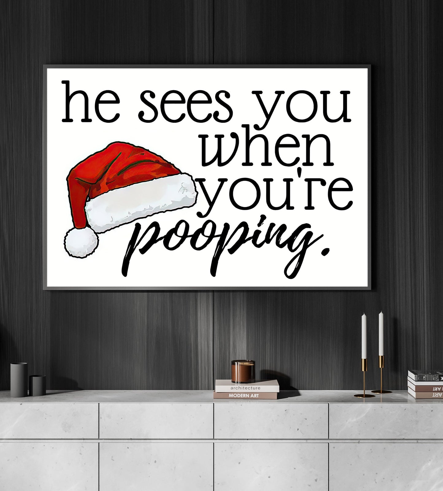 He Sees You When You're Pooping, Christmas Canvas Painting, Xmas Wall Art Decor - Christmas Poster Gift