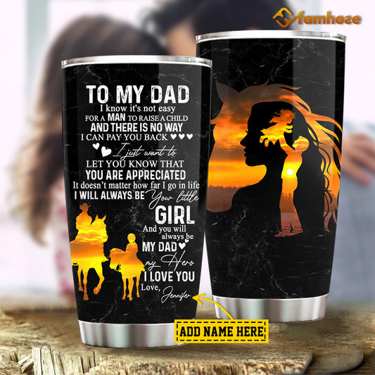 Personalized Father's Day Cowboy Tumbler, To My Dad Not Easy For A Man To Raise A Child Stainless Steel Tumbler, Tumbler Gifts For Cowboy Lovers