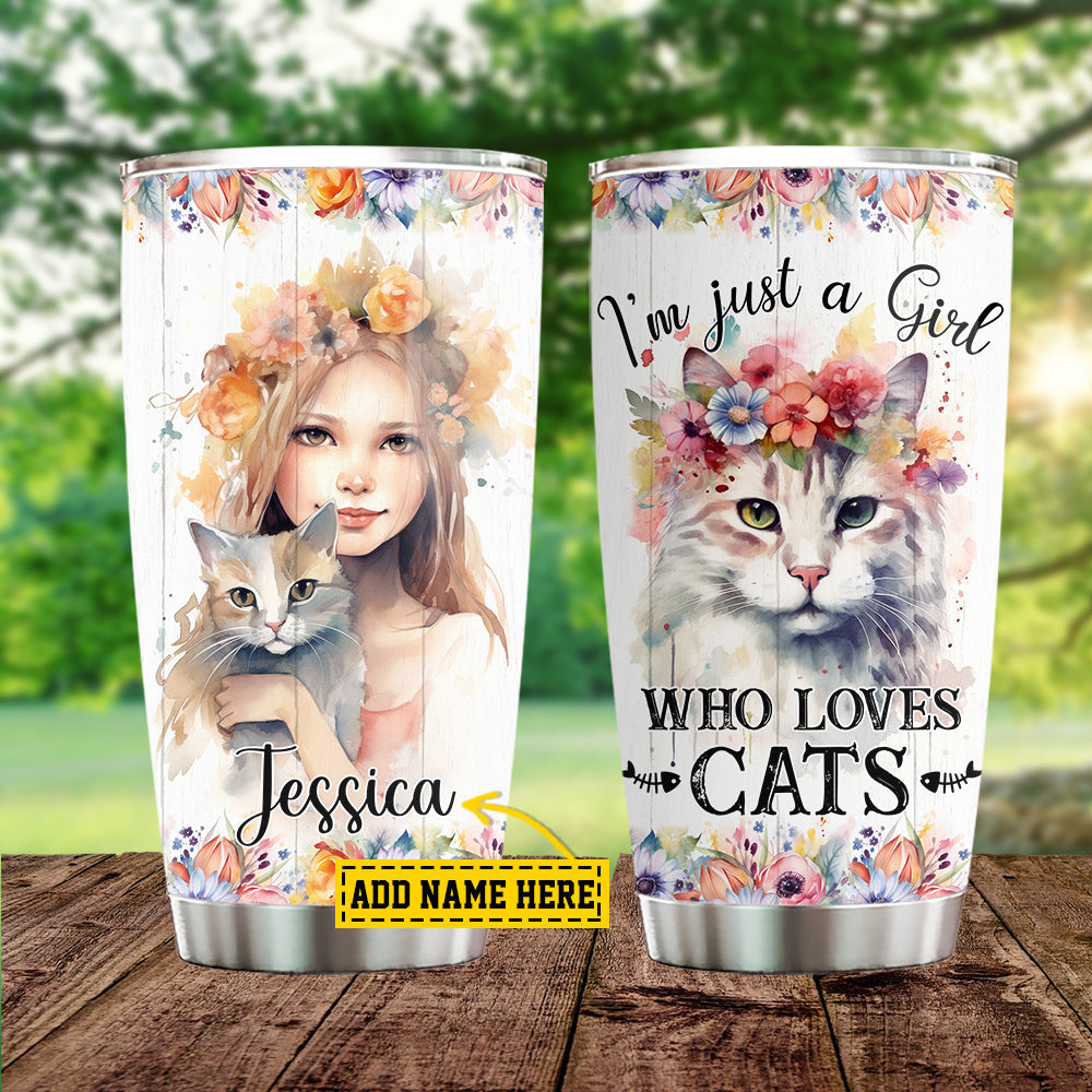 Personalized Cute Cat Tumbler, I'm Just A Girl Who Loves Cats Stainless Steel Tumbler, Gift For Cat Lovers, Cat Owners