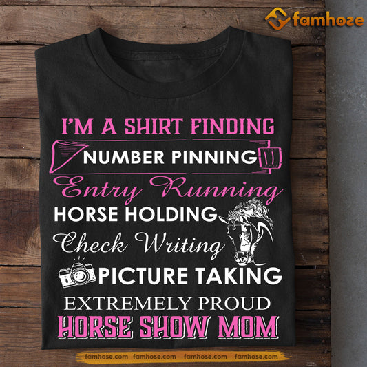 Mother's Day Horse T-shirt, Proud Horse Show Mom, Gift For Horse Lovers, Gift For Horse Mom