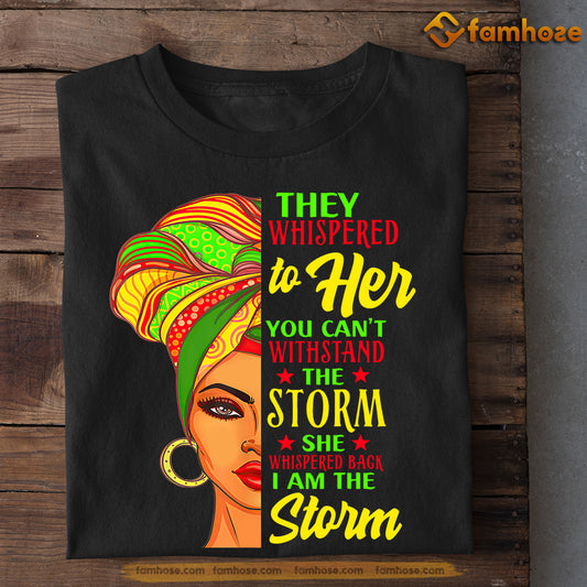 Juneteenth Day T-shirt Gift For Your Friends, They Whispered To Her Whispered Back, Emancipation Day Tees