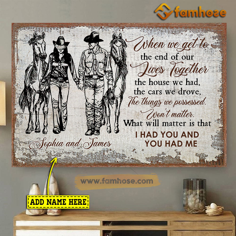 Personalized Couple Cowboy Cowgirl Canvas Painting, When We Get Our Lives,  Personalized Rodeo Wall Art Decor, Poster Gift For Rodeo Lovers