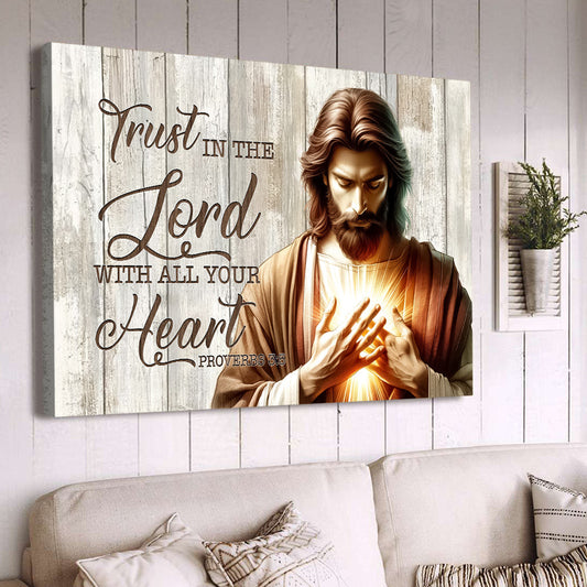 Trust In The Lord With All Your Heart, Motivational Canvas Painting, Christ Wall Art Decor, Poster Gift For Christians Lovers