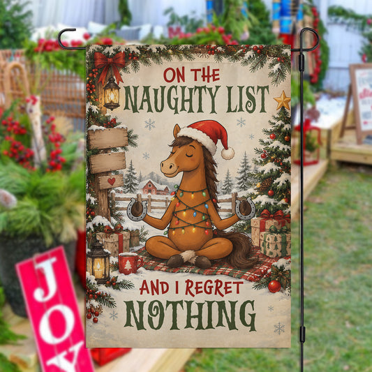 Christmas Horse Garden & House Flag, On The Naughty List And I Regret Nothing Yard Flag, Vintage Xmas Gift For Horse Lover