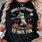 Halloween Baseball Skeleton T-shirt, Ghouls Just Want To Have Fun Tees Spooky Season Gift For Baseball Lover