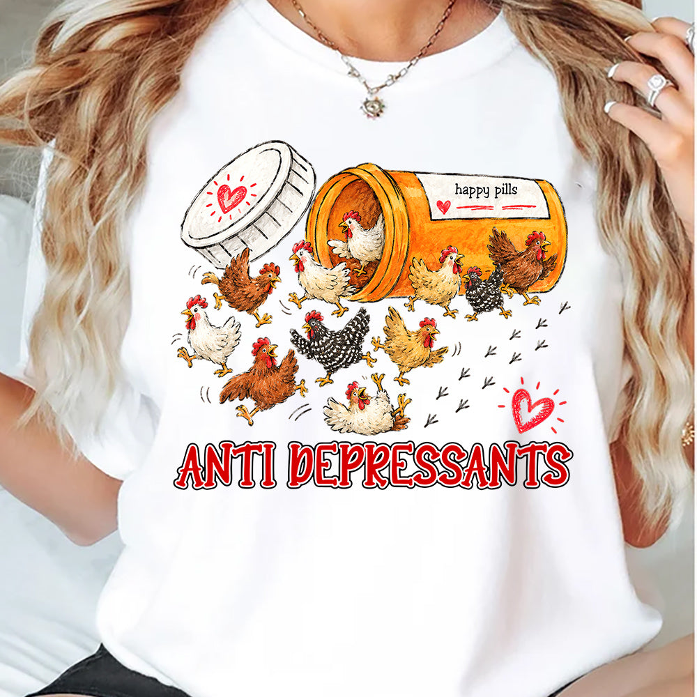 Meaningful Chicken T-shirt, Happy Pills Anti Depressants Tees Gift For Chicken Lovers