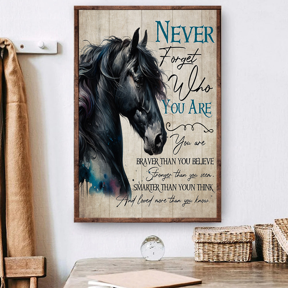 Never Forget Who You Are, Motivational Canvas Painting, Inspirational Quotes Wall Art Decor - Poster Gift For Horse Lovers