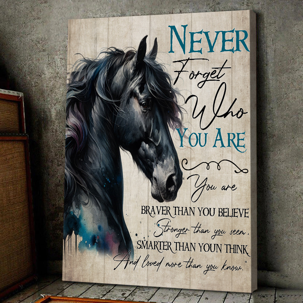 Never Forget Who You Are, Motivational Canvas Painting, Inspirational Quotes Wall Art Decor - Poster Gift For Horse Lovers