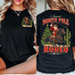 Funny Christmas Cowboy Rodeo Two-sided T-shirt, Annual North Pole Rodeo Tees, Xmas Gift For Cowboys, Rodeo Lover