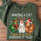 Funny Christmas Chicken Sweatshirt, Making A List Chicken It Twice Crewneck Sweatshirt Xmas Gift For Chicken Lover (Copy)