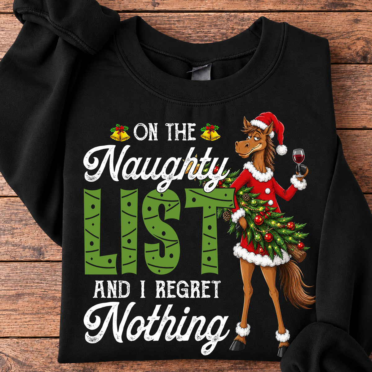 Funny Christmas Horse Sweatshirt, On The Naughty List Crewneck Sweatshirt Xmas Gift For Horse Lover