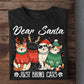 Funny Christmas Cat Sweatshirt, Dear Santa Just Bring Cats Crewneck Sweatshirt Xmas Gift For Cat Lover
