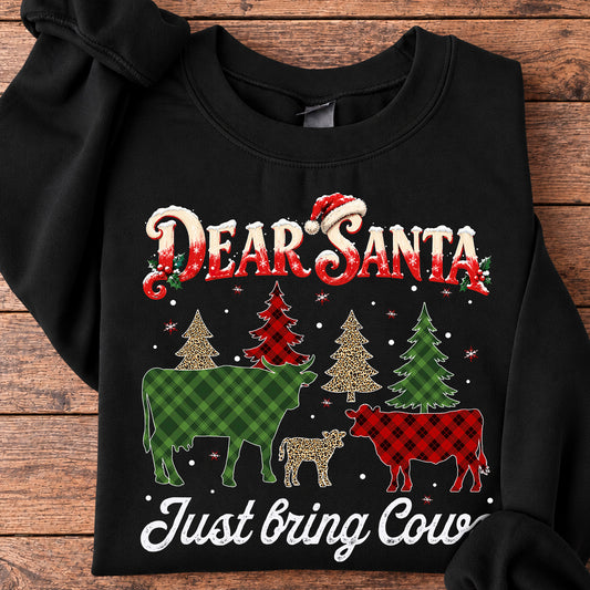Pattern Style Christmas Cow Sweatshirt, Dear Santa Just Bring Cows Crewneck Sweatshirt Xmas Gift For Cow Lover