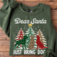 Pattern Style Christmas Dog Sweatshirt, Dear Santa Just Bring Dogs Crewneck Sweatshirt Xmas Gift For Dog Lover