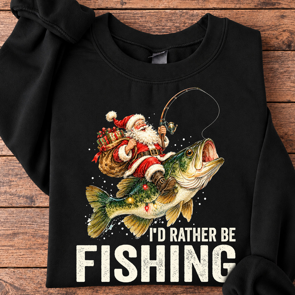Funny Christmas Fishing Santa Sweatshirt, I'd Rather Be Fishing Crewneck Sweatshirt Xmas Gift For Fishing Lover