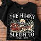Christmas Husky Dog Sweatshirt, The Husky Sleigh Co Crewneck Sweatshirt Xmas Gift For Dog Lover