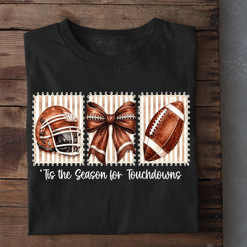 Football T-shirt, 'Til The Season For Touchdowns Sport Tees Gift For Football Lover