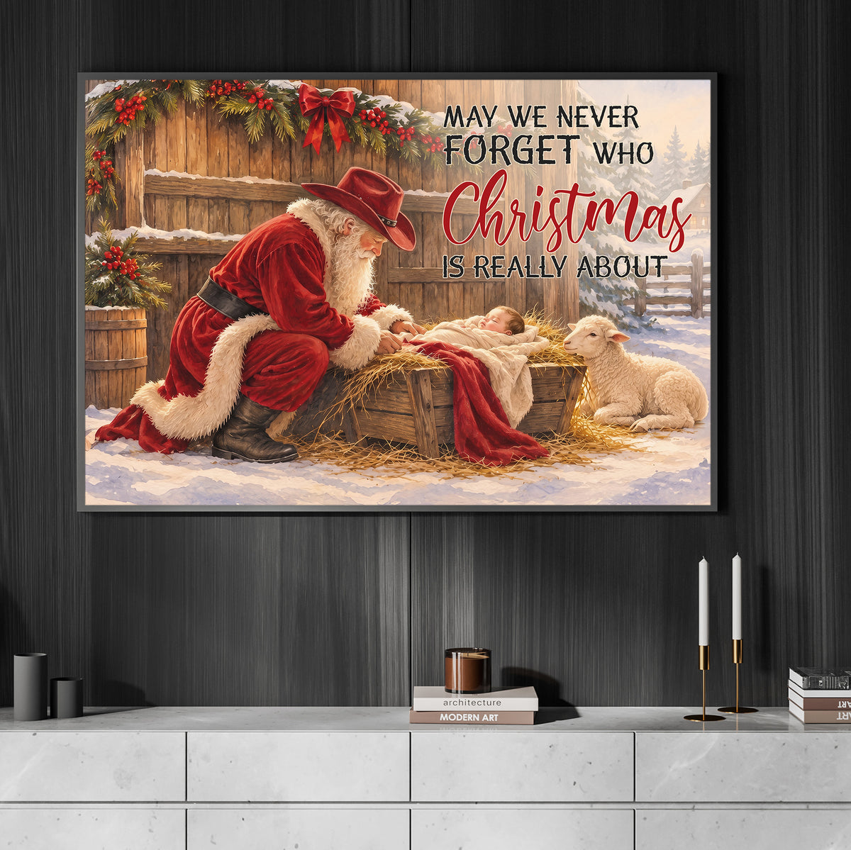 Christmas Cowboy Canvas Painting, May We Never Forget Who Christmas Is Really About Wall Art Decor, Xmas Poster Gift For Cowboys