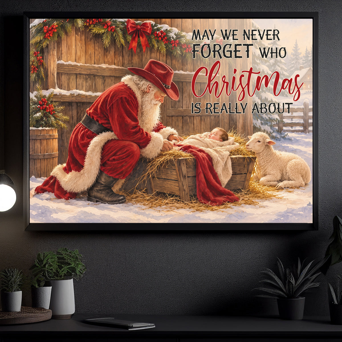 Christmas Cowboy Canvas Painting, May We Never Forget Who Christmas Is Really About Wall Art Decor, Xmas Poster Gift For Cowboys