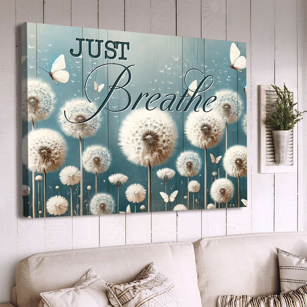 Just Breathe, Motivational Canvas Painting, Inspirational Quotes Wall Art Decor, Peaceful Poster Gift