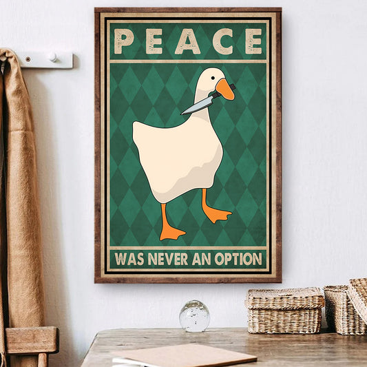 Peace Was Never An Option, Funny Canvas Painting, Goose Wall Art Decor, Poster Gift For Goose Lovers