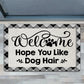 Funny Dog Doormat, Welcome Hope You Like Dog Hair, Doormat For Home Decor Housewarming Gift, Welcome Mat Gift For Dog Lovers