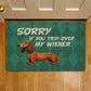 Funny Dachshund Dog Doormat, Sorry If You Trip Over My, Doormat Gift For Dachshund Lovers, Home Decor Housewarming Gift, Dog Welcome Mat