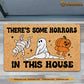 Funny Halloween Doormat, There's Some Horrors In This House, Housewarming Gift, Halloween Doormat Decor