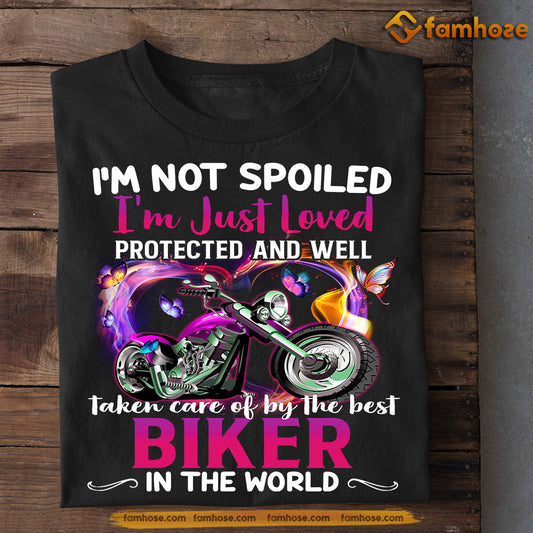 Funny Valentine's Day Biker T-shirt, I'm Not Spoiled Just Loved Well By Biker, Romantic Valentines Gift For Motorcycle Lovers, Biker Tees