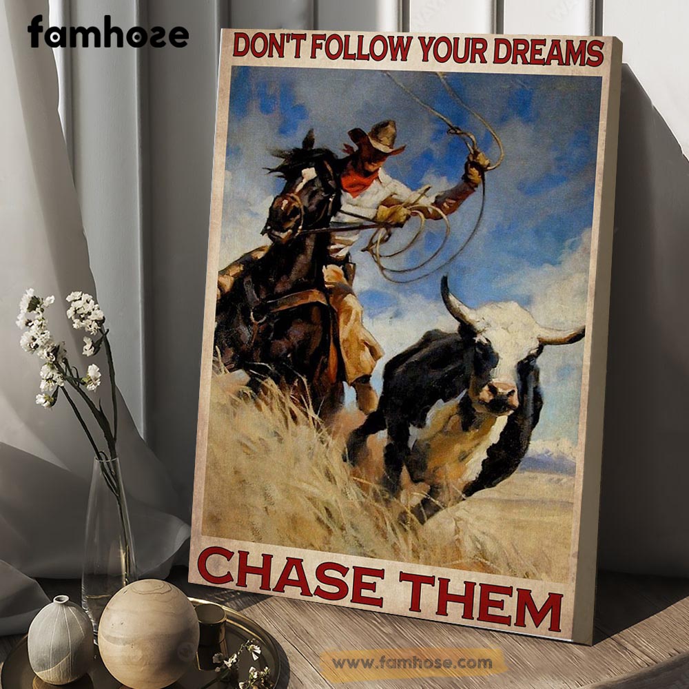 Horse Poster & Canvas, Don't Follow Your Dreams Chase Them, Horse Canvas Wall Art, Poster Gift For Horse Lovers