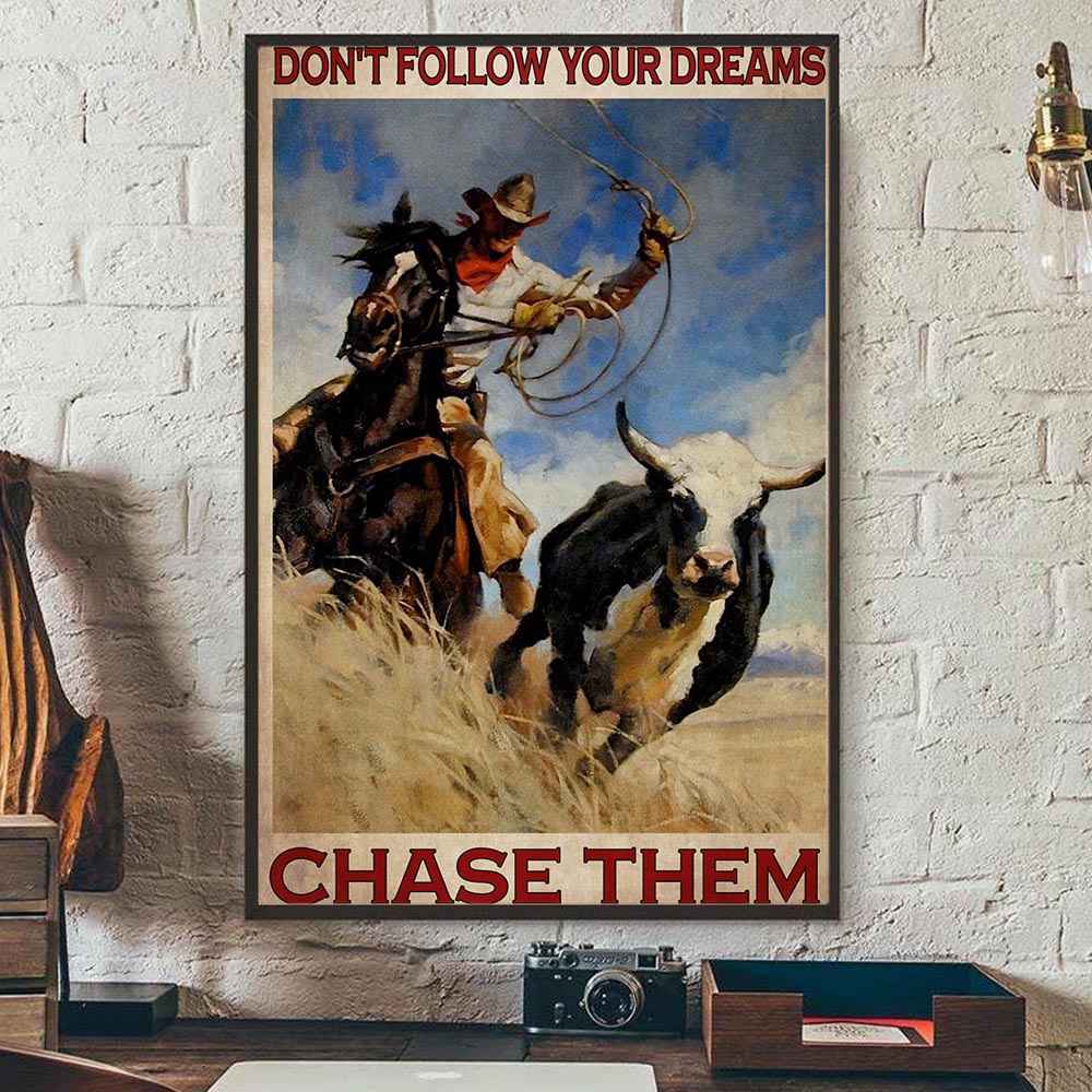 Horse Poster & Canvas, Don't Follow Your Dreams Chase Them, Horse Canvas Wall Art, Poster Gift For Horse Lovers