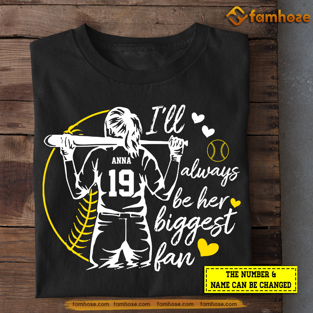 Personalized Mother's Day Softball T-shirt, I'll Always Be Her Biggest Fan, Gift For Softball Lovers, Motivational Quotes Softball Players