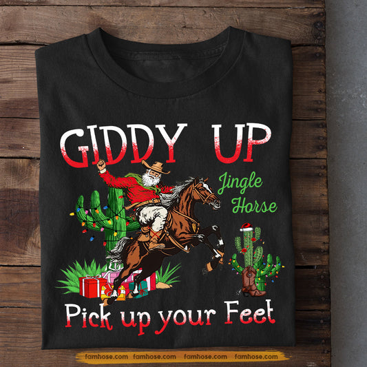 Bronc Riding Christmas T-shirt, Giddy Up Pick Up Your Feet, Gift For Bronc Riding Lovers, Horse Riders, Equestrians