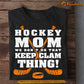 Mother's Day Hockey T-shirt, Hockey Mom We Don't Do That Keep Calm Thing, Gift For Hockey Lovers, Hockey Player Tees