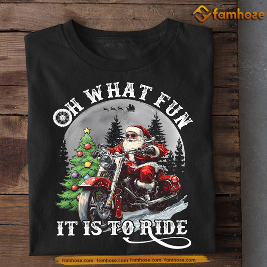 Funny Christmas Biker T-shirt, Oh It Is Ride, Xmas Gift For Motorcycle Lovers