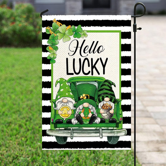 Hello Lucky, St Patrick's Day Garden Flag & House Flag Gift, St Patricks Day Irish Outdoor Decoration Gift For Gnome Lovers