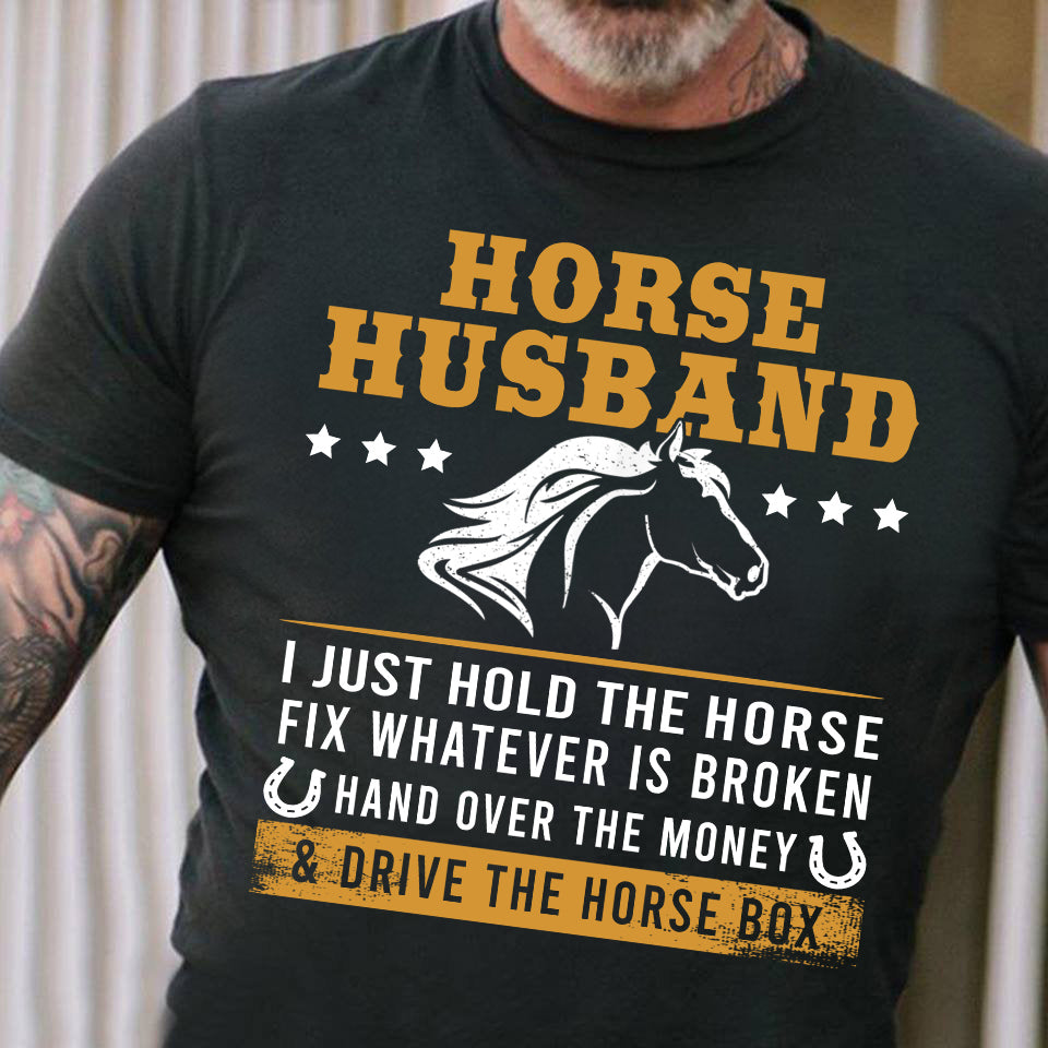 Father's Day Horse T-shirt, Horse Husband Hold The Horse Fix Whatever Is Broken Father's Day Gift For Horse Lovers, Horse Riders, Equestrians