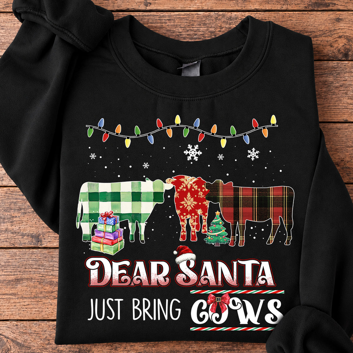 Cow Christmas Sweatshirt, Dear Santa Just Bring Cows Crewneck Sweatshirt Gift For Cow Lovers