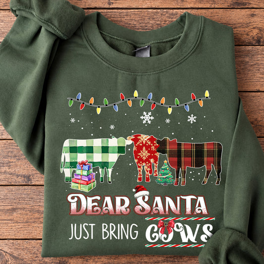 Cow Christmas Sweatshirt, Dear Santa Just Bring Cows Crewneck Sweatshirt Gift For Cow Lovers