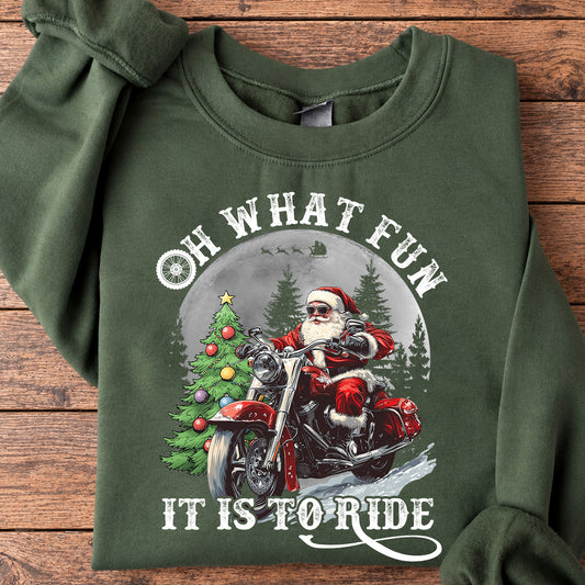Santa Motorcycle Christmas Sweatshirt, Oh What Fun It Is To Ride Crewneck Sweatshirt Gift For Bikers